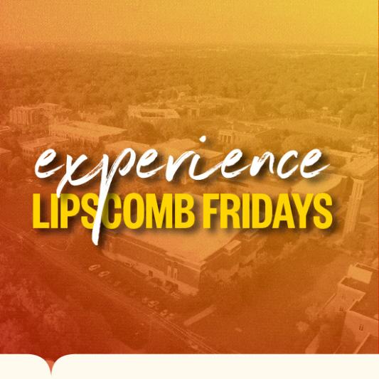 experience lipscomb fridays