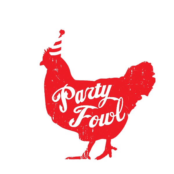 Party Fowl logo: chicken with party hat and words Party Fowl written across it