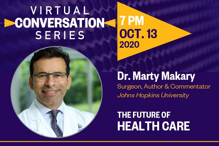 LipscombLEADS Virtual Conversation Series Presents Dr Marty Makary 