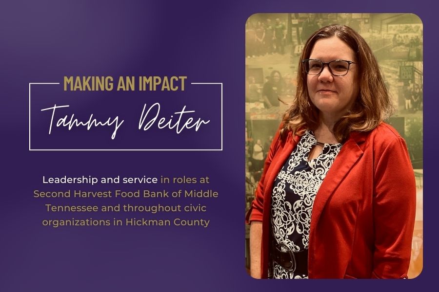 Making an Impact: Tammy Deiter -- Leadership and service in roles at Second Harvest Food Bank of Middle Tennessee and throughout civic organizations in Hickman County