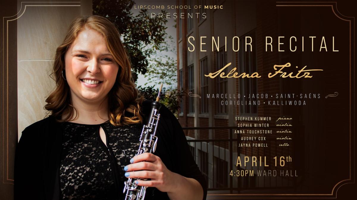 School of Music Selena Fritz Senior Oboe Recital April 16, 2023