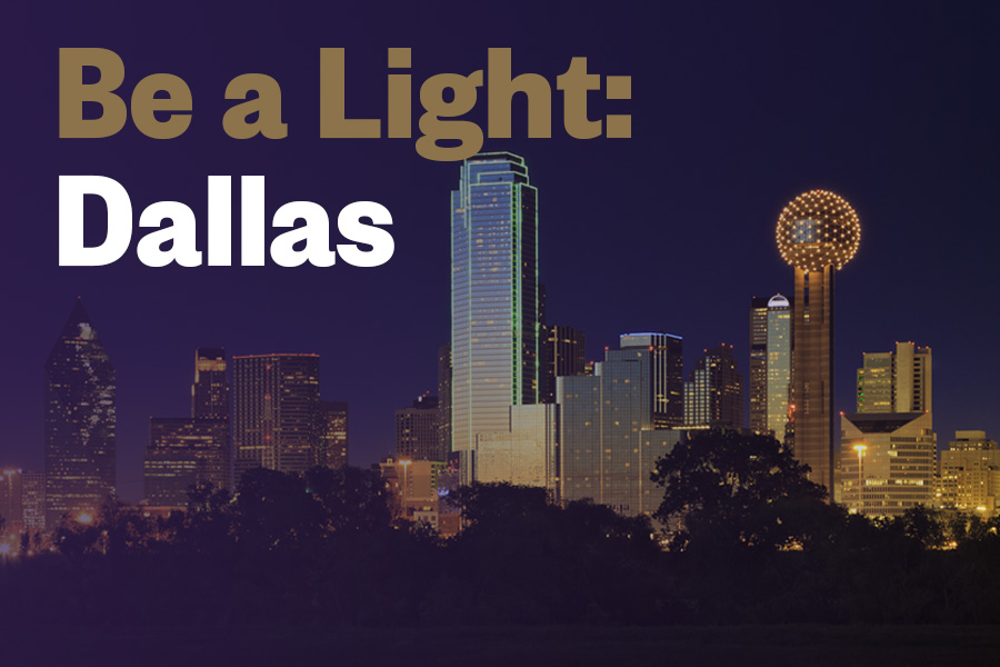 Be A Light: Dallas