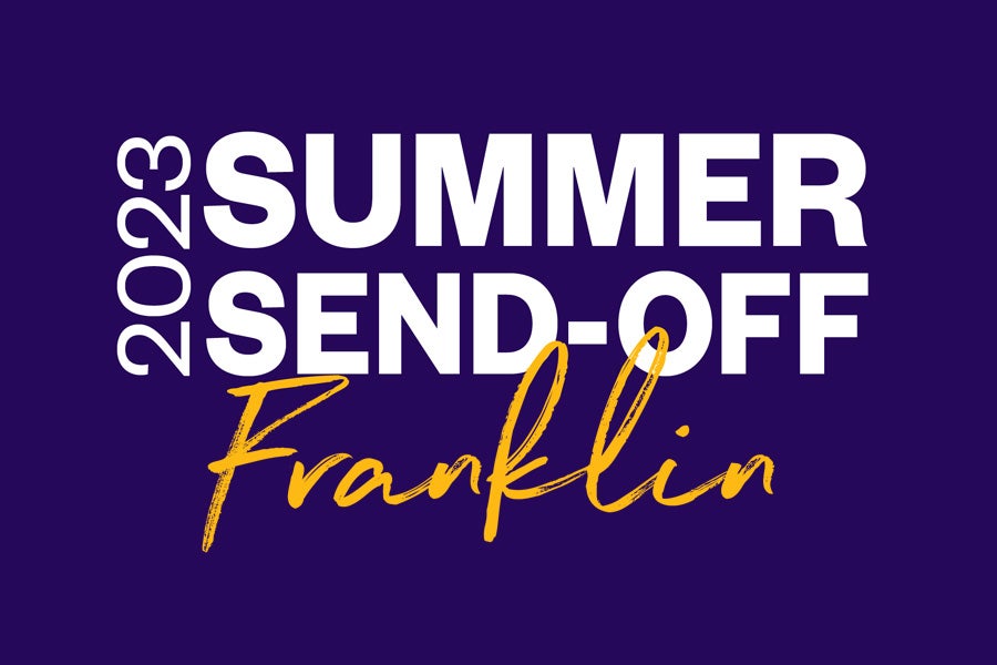 Summer Send off: Franklin