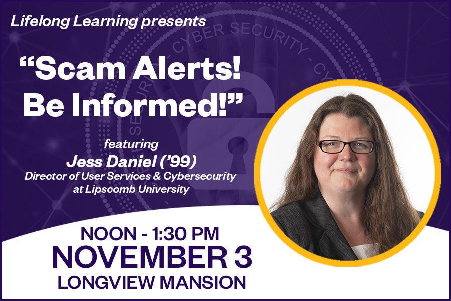 Lifelong Learning – Scam Alerts! Be Informed! Fall 2023